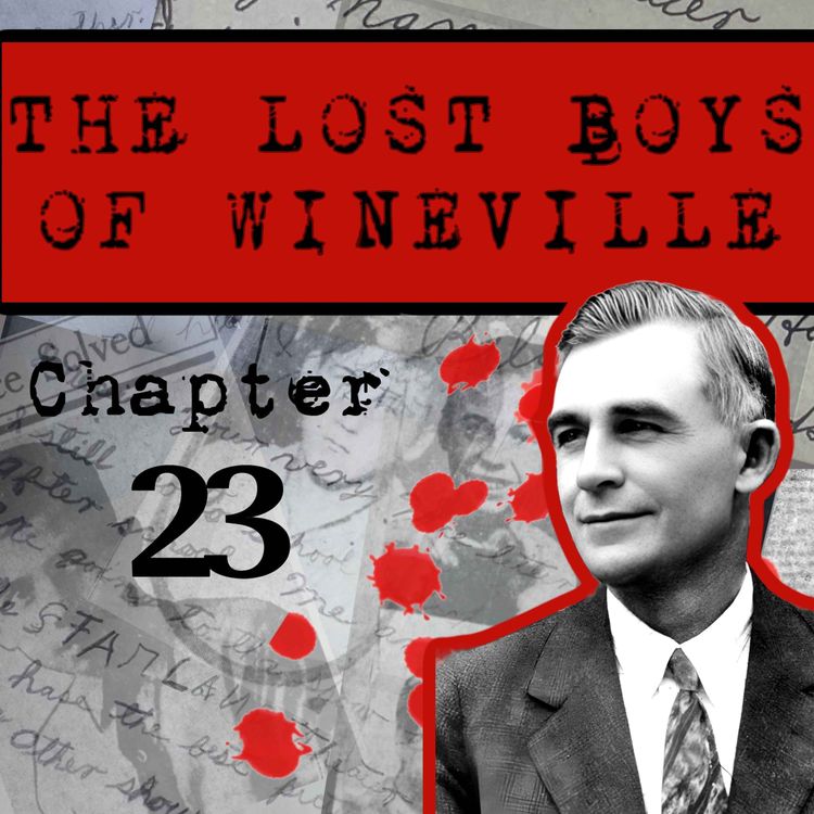 cover art for The Lost Boys Of Wineville / Chapter 23
