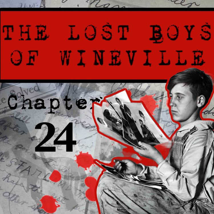 cover art for The Lost Boys Of Wineville / Chapter 24