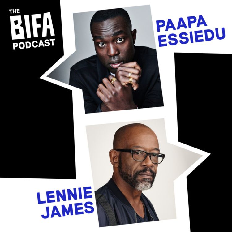 cover art for Paapa Essiedu and Lennie James