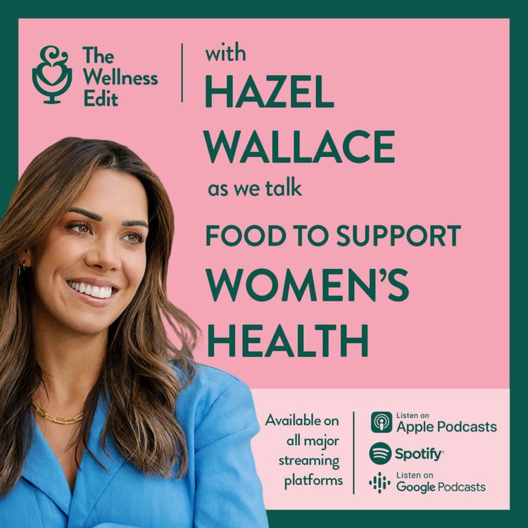 cover art for Nutrition & Women's Health with Dr Hazel Wallace