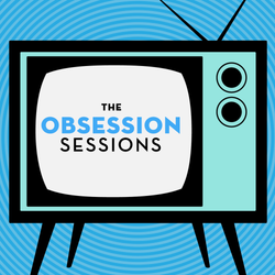 cover art for The Obsession Sessions