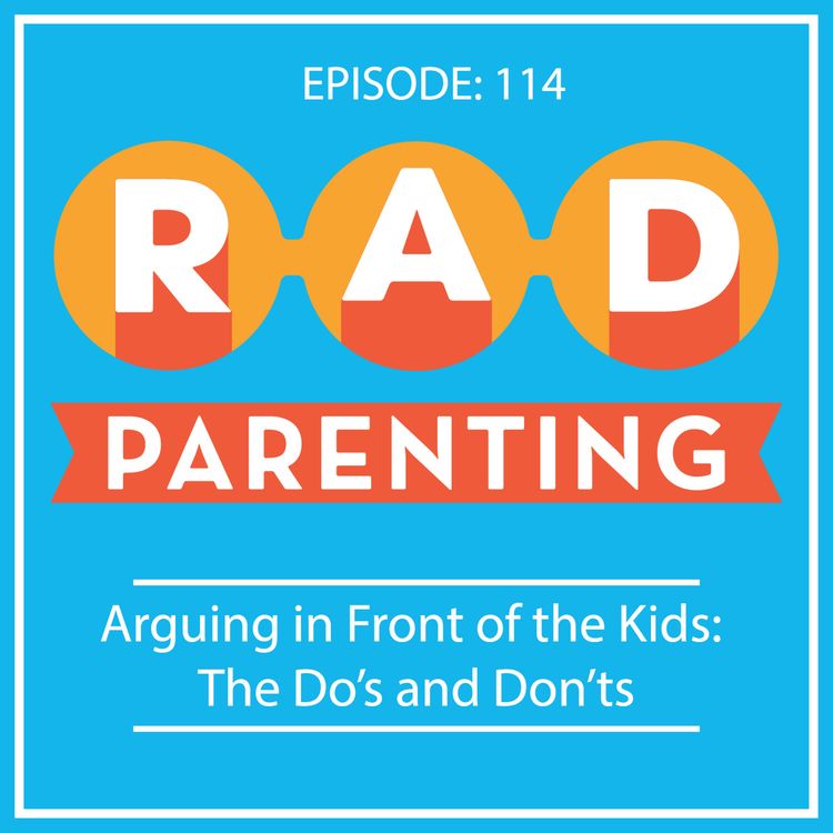 cover art for Arguing in Front of the Kids: The Do's and Dont's