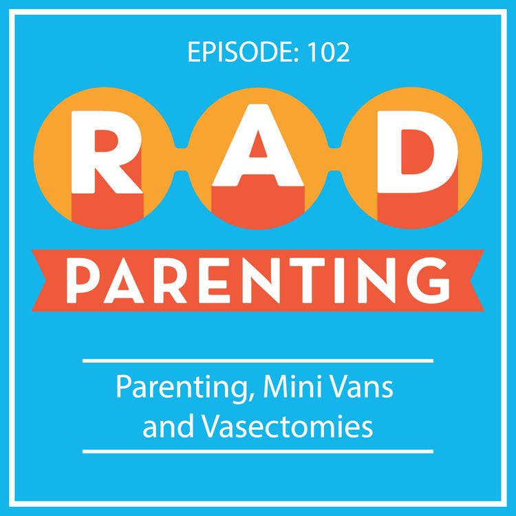 cover art for Parenting, Mini Vans and Vasectomies