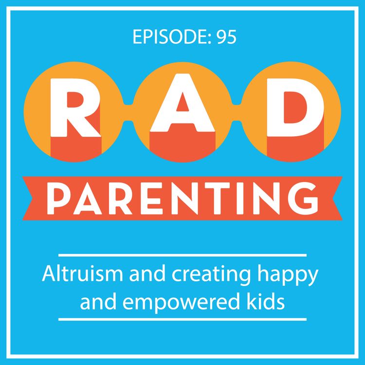 cover art for Altruism and creating happy and empowered kids.