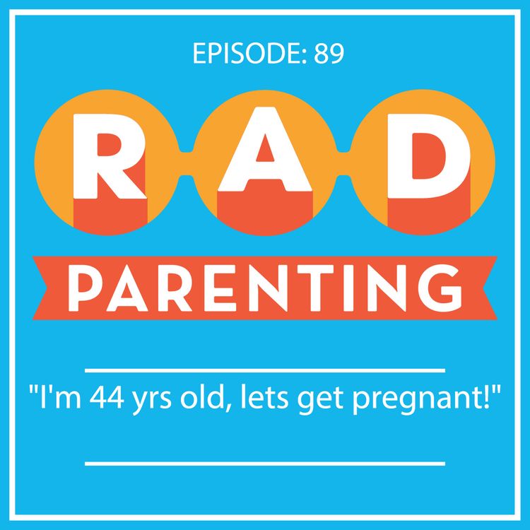 cover art for "I'm 44 yrs old, lets get pregnant!"