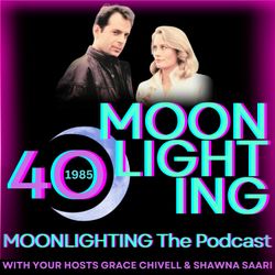 cover art for Moonlighting The Podcast