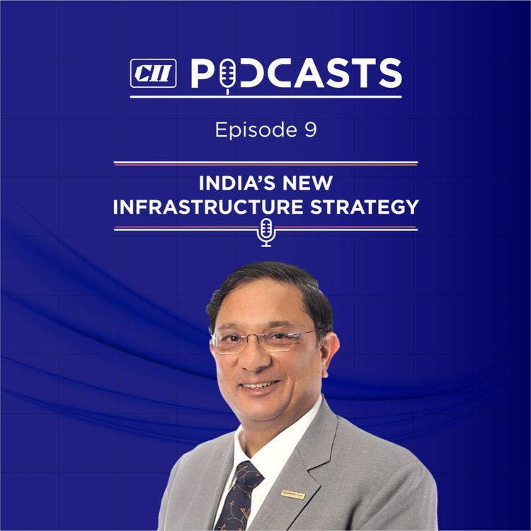 cover art for India’s New Infrastructure Strategy ft Vinayak Chatterjee