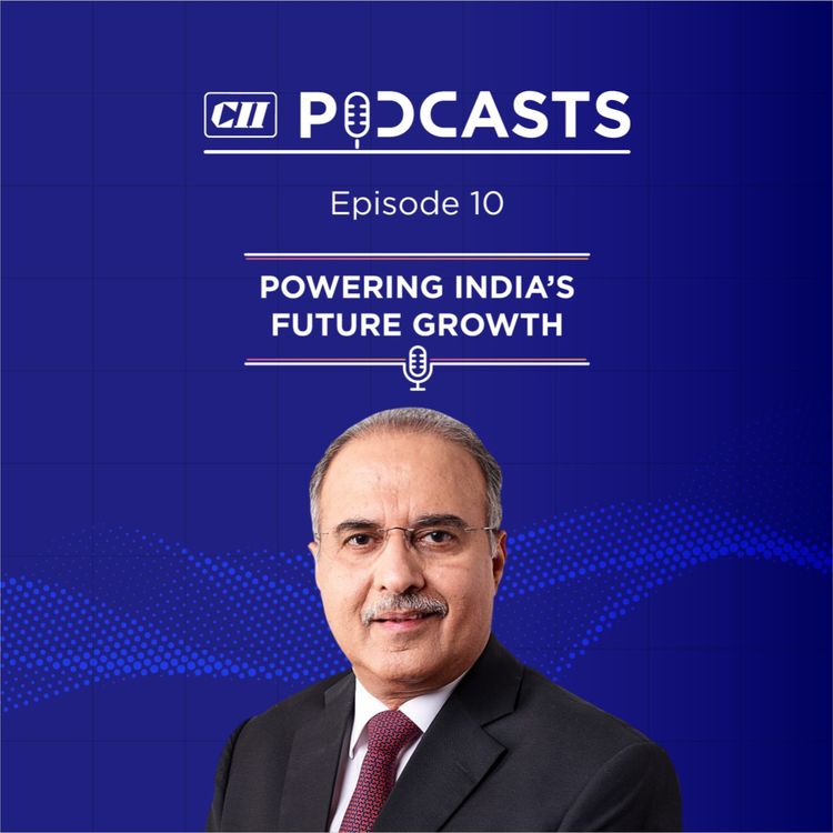 cover art for Powering India’s Future Growth ft Anil Sardana