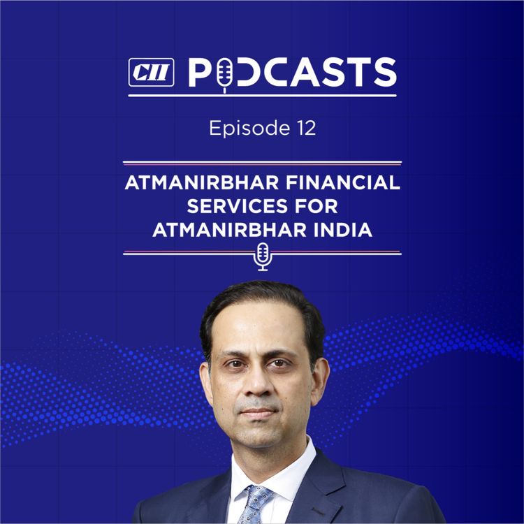 cover art for Atmanirbhar Financial Services for Atmanirbhar India ft Sanjiv Bajaj