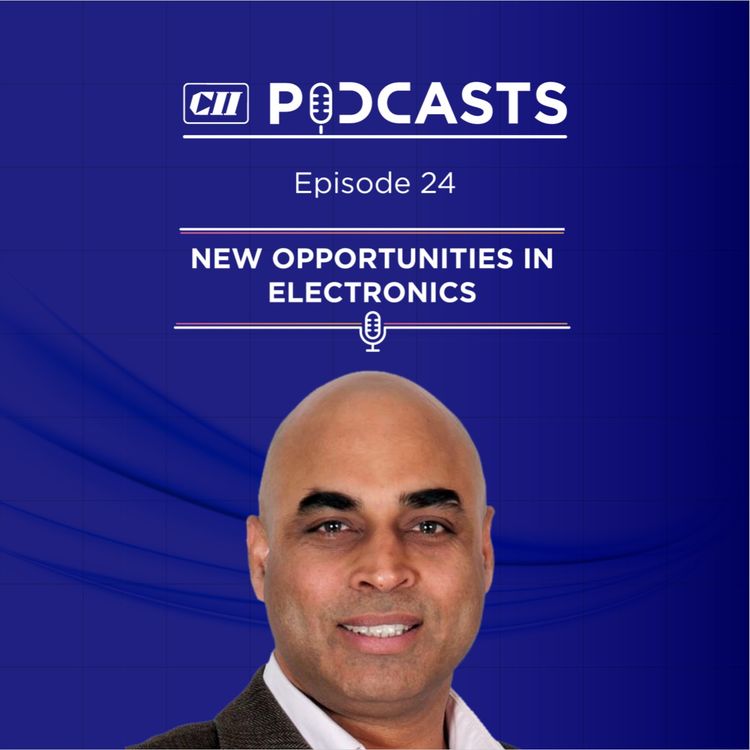 cover art for New Opportunities in Electronics ft Vinod Sharma