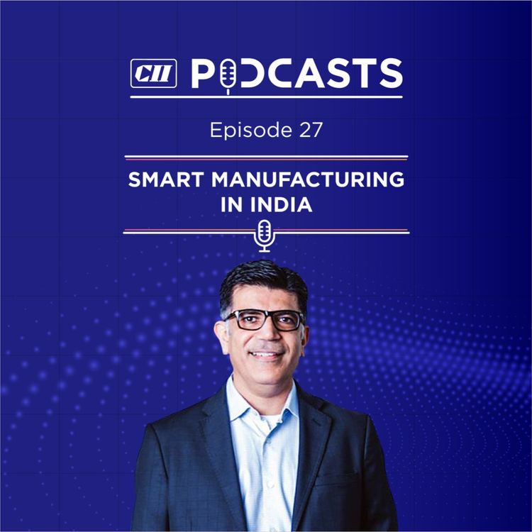 cover art for Smart Manufacturing in India ft Dilip Sawhney