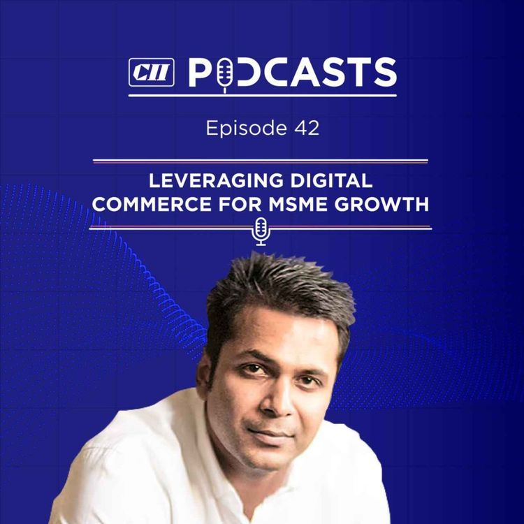 cover art for Leveraging Digital Commerce for MSME Growth ft Saahil Goel