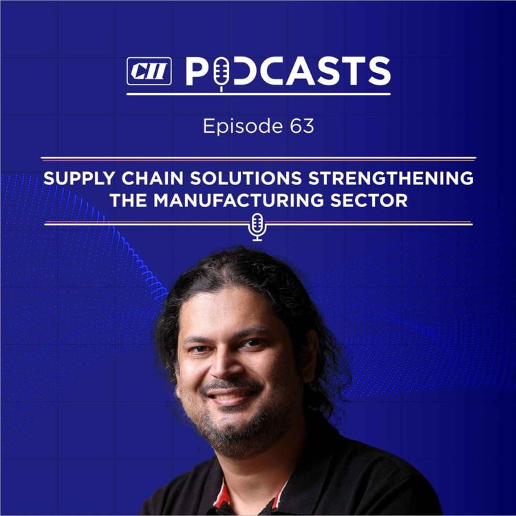 cover art for Supply Chain Solutions Strengthening the Manufacturing Sector ft Amrit Acharya