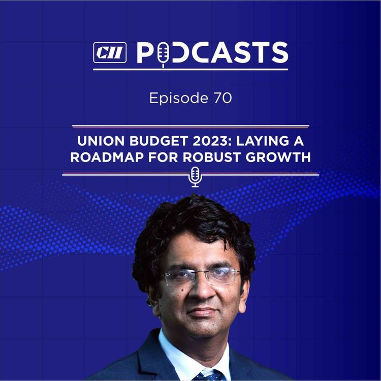 cover art for Union Budget 2023: Laying a Roadmap for Robust Growth ft Uday Pimprikar