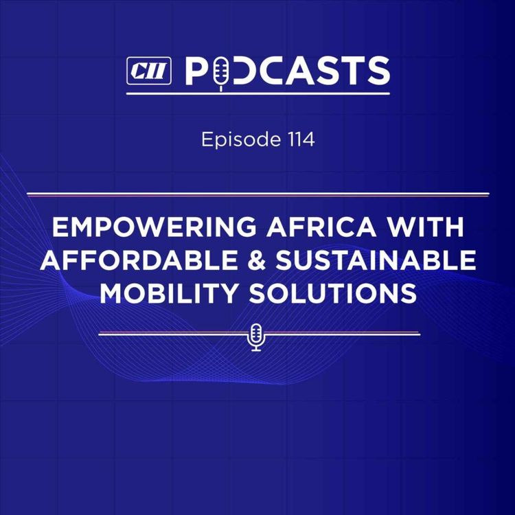 cover art for Empowering Africa with Affordable & Sustainable Mobility Solutions