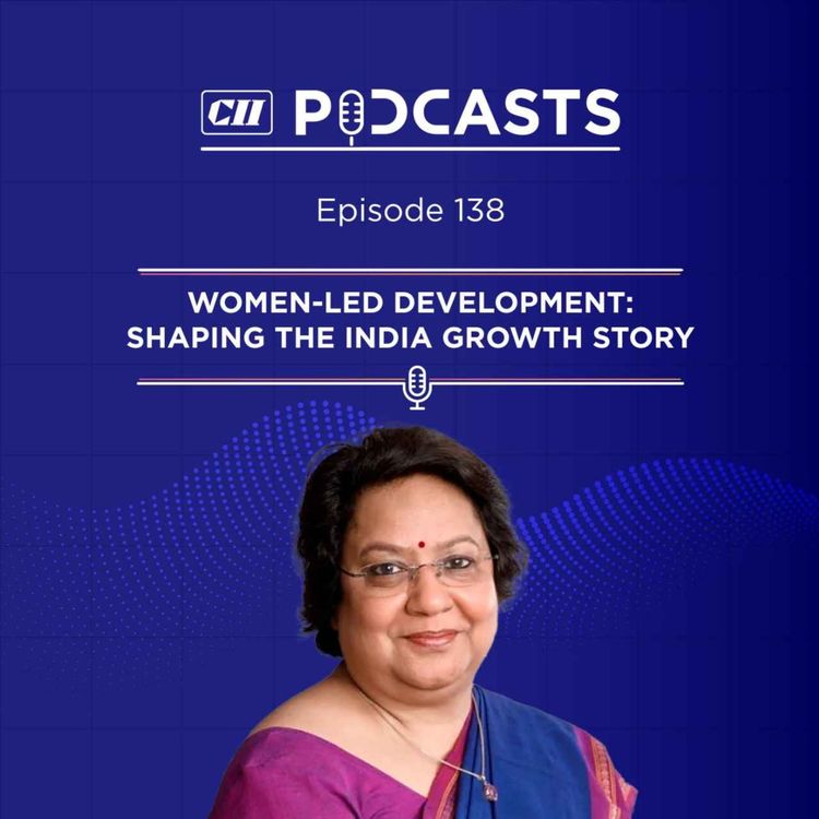 cover art for Women-Led Development: Shaping the India Growth Story ft Rumjhum Chatterjee