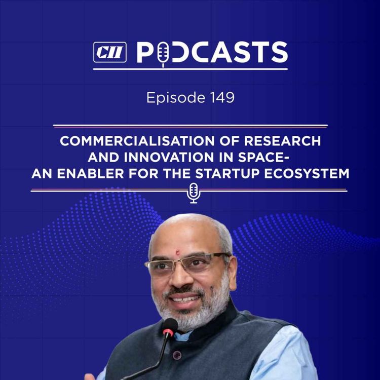 cover art for Commercialisation of research and innovation in space- an enabler for the startup ecosystem ft Sudheer Kumar N. 