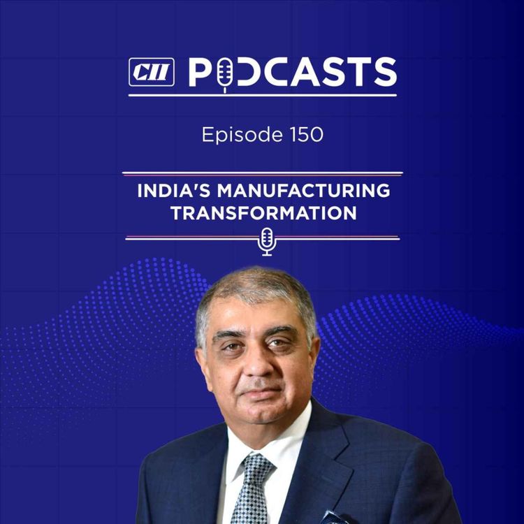 cover art for India's Manufacturing Transformation ft Sanjaya Mariwala