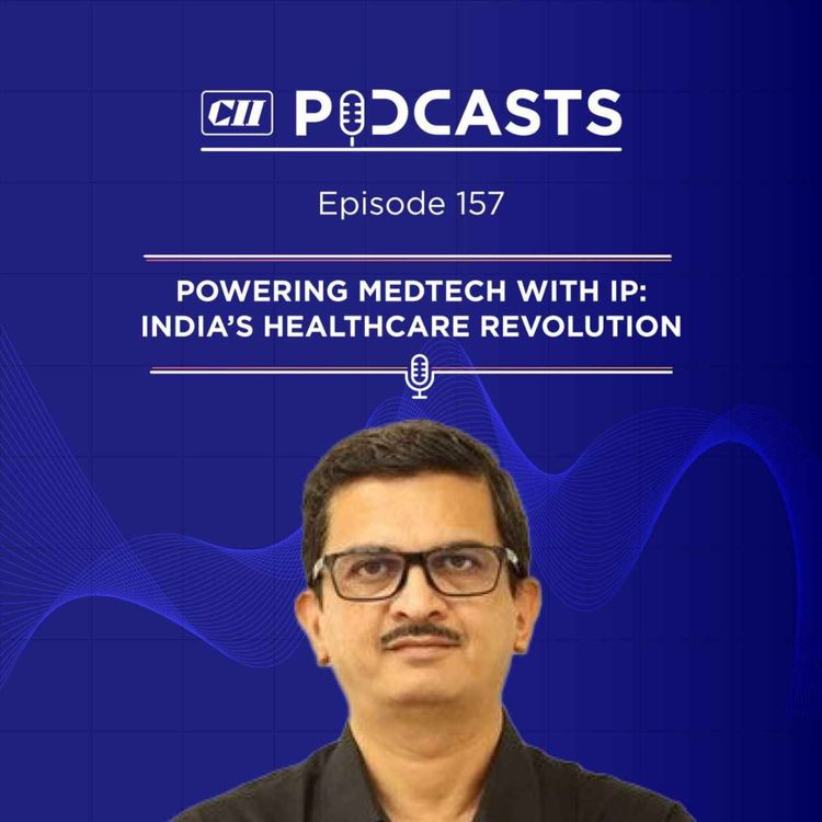 cover art for Powering MedTech with IP: India’s Healthcare Revolution ft Vivek Shah
