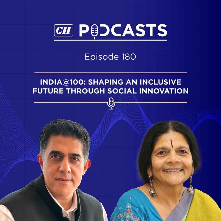 cover art for India@100: Shaping an Inclusive Future Through Social Innovation ft Chetna Sinha