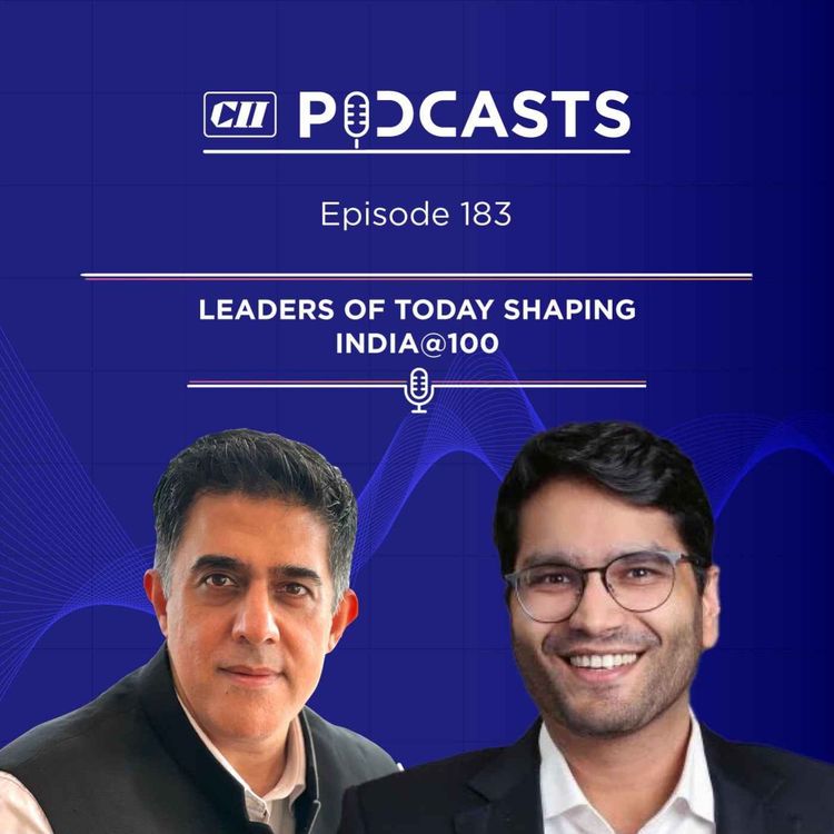 cover art for Leaders of Today Shaping India@100 ft Shashwat Goenka 