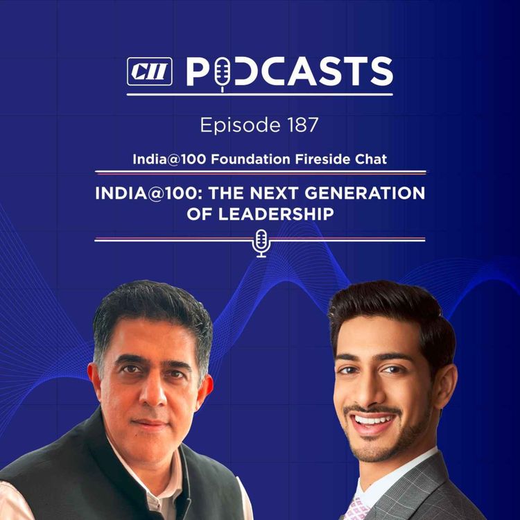 cover art for India@100: The Next Generation of Leadership ft Aryaman Vikram Birla