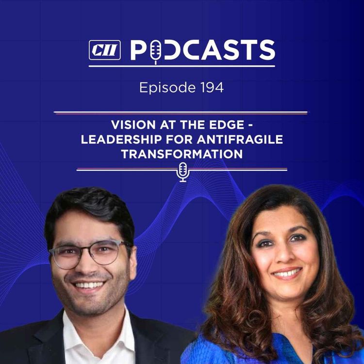 cover art for Vision at the Edge - Leadership for Antifragile Transformation ft Geetanjali Vikram Kirloskar