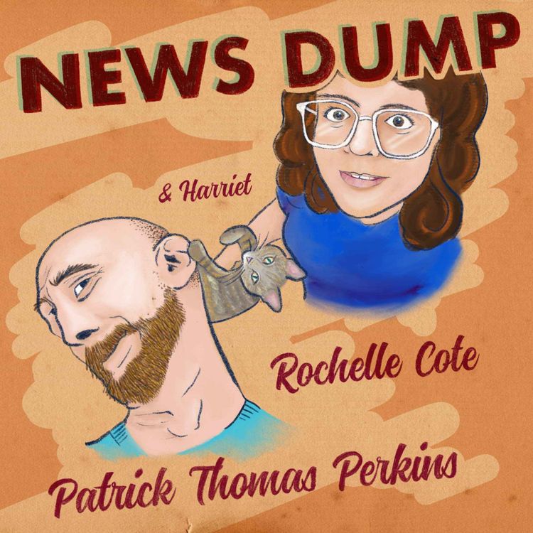 cover art for The News Dump: Alec Balwdin Killed a guy!?