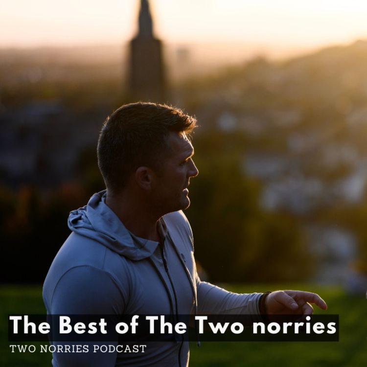 cover art for #189 The Two Norries Podcast - Best of Episode Part 1