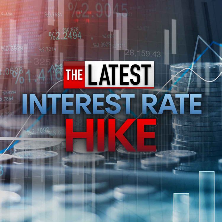 cover art for The Latest on the Interest Rate Hike