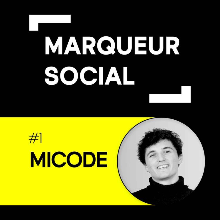 cover art for #1 "Le storytelling c'est beaucoup de triche" - Micode