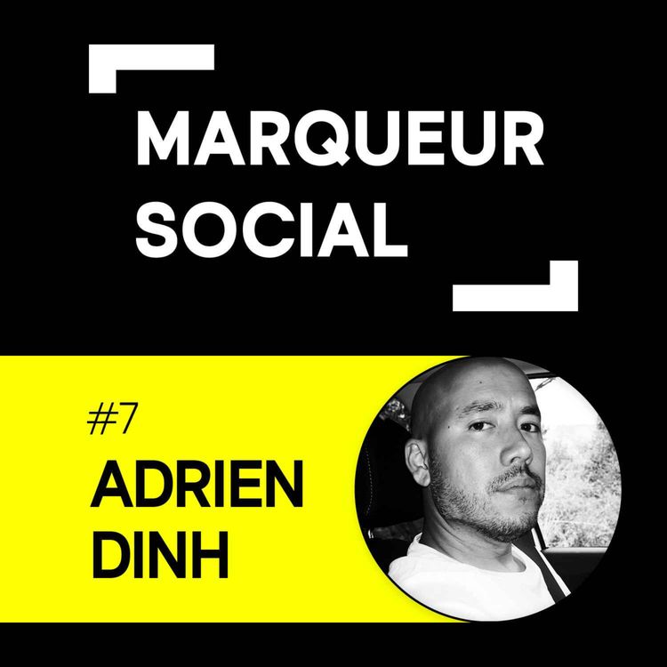 cover art for #7 Adrien Dinh réinvente les produits laitiers sur les réseaux sociaux