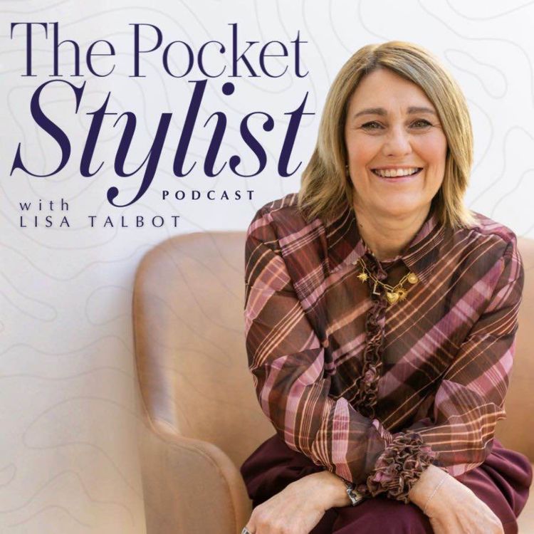 cover art for Episode 265 - Mother of the Bride, Mother of the Groom & Graduation Style: How to Find an Outfit You Feel Amazing In