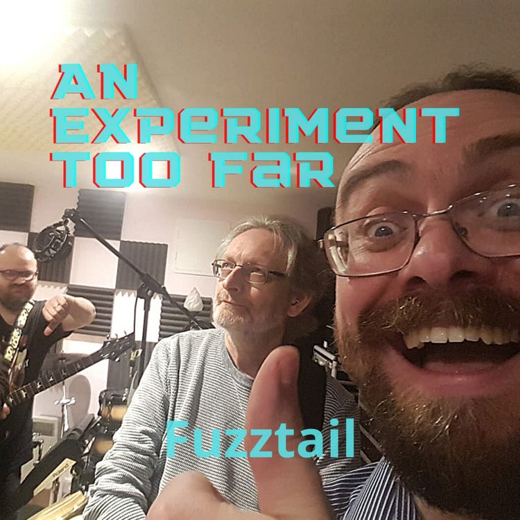 cover art for An experiment too Far ep 6 - Fuzztail
