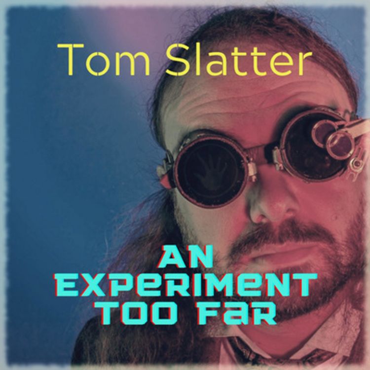 cover art for An Experiment Too Far Episode 3 - Cheese and Sheds