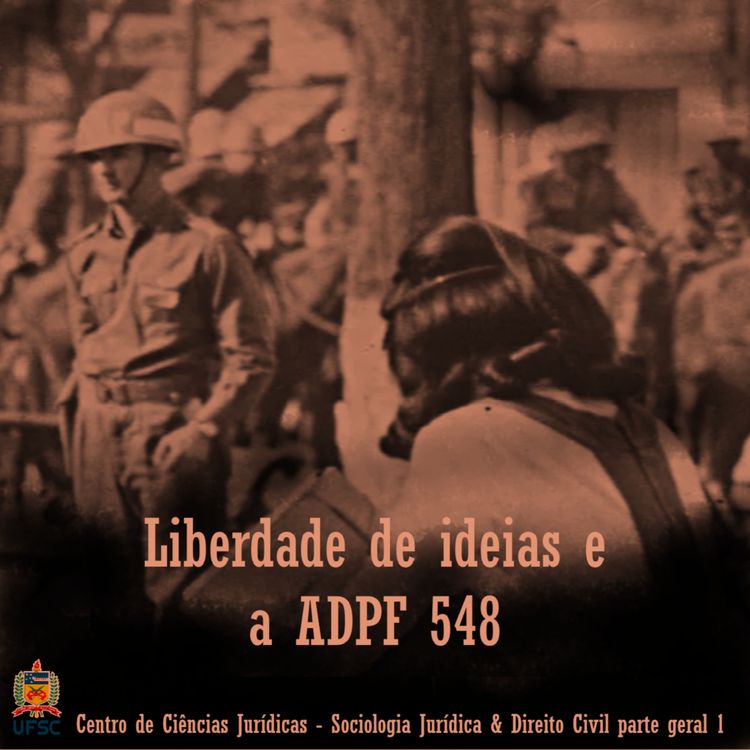 cover art for (Versão estendida ) Liberdade de manifestação do pensamento e das ideias e autonomia das universidades - ADPF 548