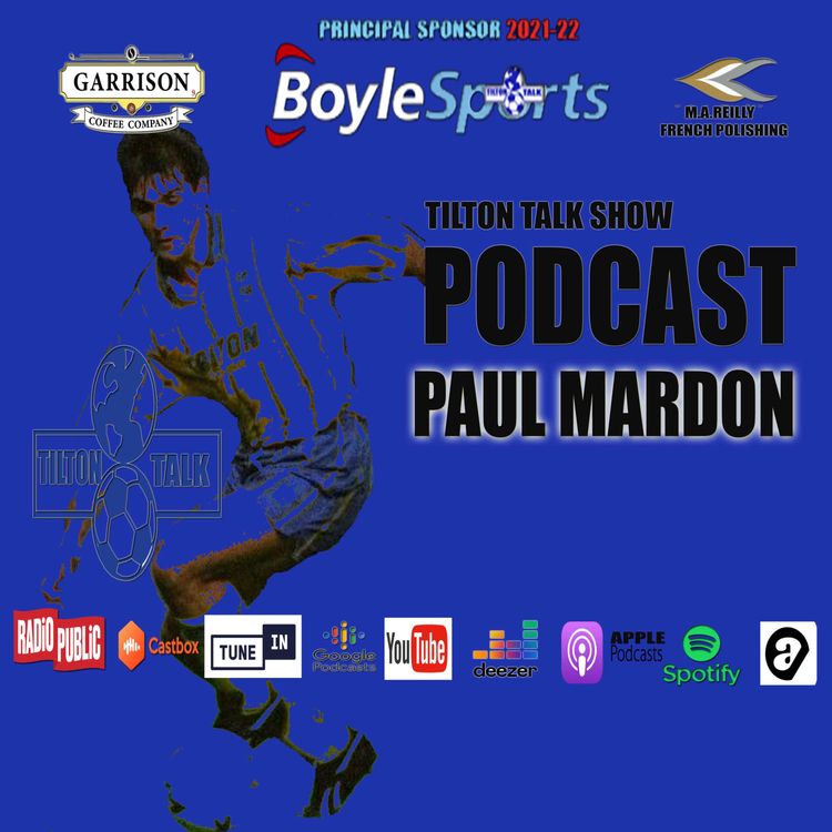cover art for Tilton Talk Show Podcast with Paul Mardon