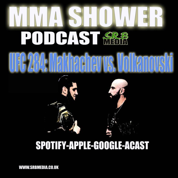 cover art for UFC 284 - Makhachev vs Volkanovski -MMA Shower