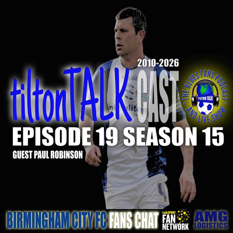 cover art for Tilton TalkCast Episode 19 Season 15 With Paul Robinson
