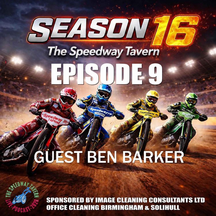 cover art for Speedway Tavern Podcast EP9 S16 With Ben Barker
