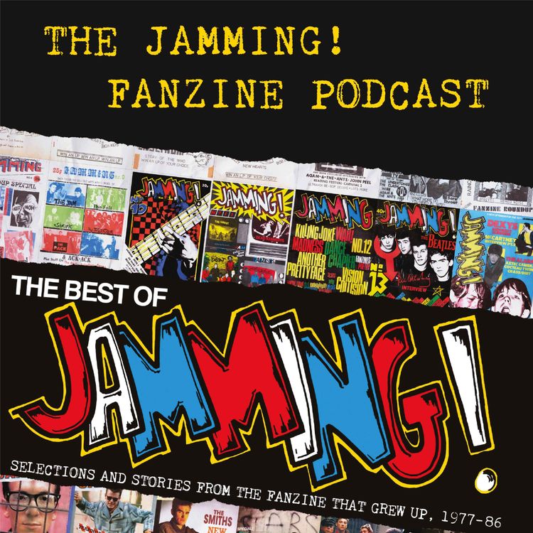 cover art for Introducing... The Jamming! Fanzine Podcast