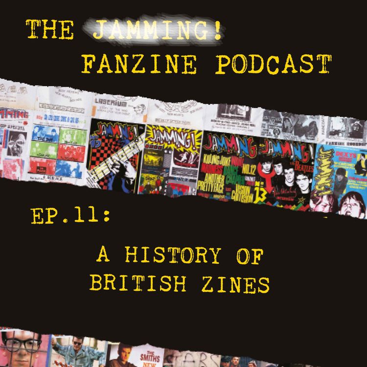 cover art for Ep. 11: A History of British Zines