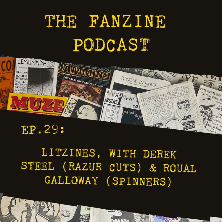 cover art for Ep. 29 : The Flourishing Litzine Scene