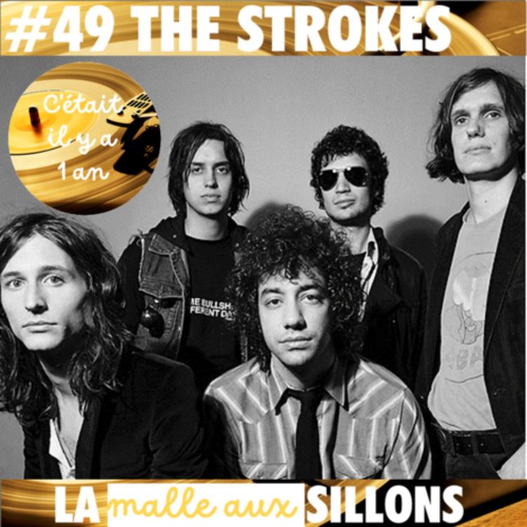 cover art for #49 REDIF – La Malle aux Sillons – The Strokes