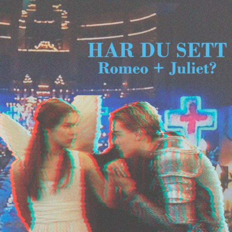 cover art for Har du sett Romeo + Juliet?