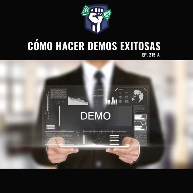 cover art for Cómo Hacer Demos de Ventas Exitosas (Ep.215-A)