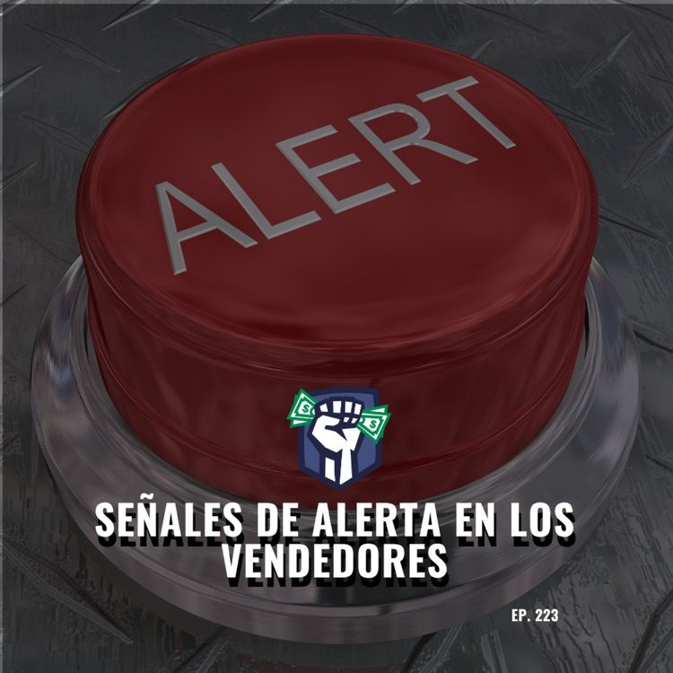 cover art for 11 Señales de Alerta en los Vendedores (Ep-223)