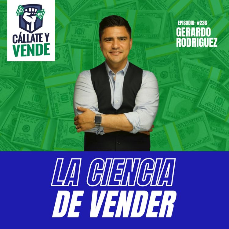 cover art for La Ciencia de Vender (Ep-236)