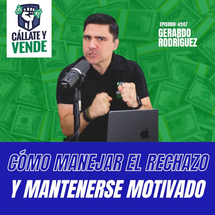cover art for Cómo Manejar el Rechazo y Mantenerse Motivado (Parte I)