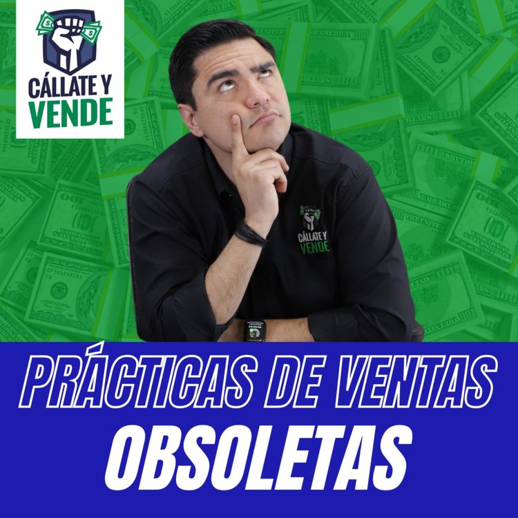 cover art for 7 Prácticas de Ventas que YA NO Funcionan (Ep-257)